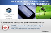 RESOURCES RISING STARS CONFERENCE: CORPORATE PRESENTATIONmedia.abnnewswire.net/media/en/docs/ASX-ADV-777040.pdf · Ltd A two-pronged strategy for growth in energy metals •LITHIUM