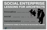 120305 social enterprise booklet B - ASF-UK...SOCIAL ENTERPRISE LESSONS FOR ARCHITECTS ASF-UK is a UK registered charity, concerned with education and training in the development sector.