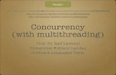 Concurrency (with multithreading) · Important Java concepts Thread, ThreadPool, Runnable, Callable, Future, synchronized, wait, notifyAll, ... Important programming concepts Threads,