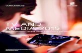 TV and Media 2015€¦ · The empowered TV and media consumer’s influence An Ericsson Consumer Insight Report September 2015. the voice of the consumer Ericsson ConsumerLab has