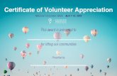 Certificate of Volunteer Appreciation 2019/Certificate … · Certificate of Volunteer Appreciation This award is presented to for lifting our communities National Volunteer Week