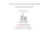 STRUCTURAL DESIGN OF R.C.C STRUCTURES RESIDENTIAL ... · STRUCTURAL DESIGN OF R.C.C STRUCTURES RESIDENTIAL BUILDINGS V R PRAKASH.,M.E., Engineer 1 V R P CONSULTANTS CONSULTING ENGINEERS