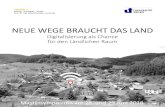 Neue Wege braucht das Land - Uni Siegen · 2018-10-31 · NEUE WEGE BRAUCHT DAS LAND Digitalisierung als Chance für den Ländlichen Raum Einführung Fakultät II Bildung · Architektur