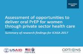 Assessment of opportunities to deliver oral PrEP for …...1 Assessment of opportunities to deliver oral PrEP for women through private sector health care Summary of research findings
