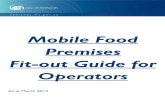 Mobile Food Premises Fit-out Guide for Operators · 5 Mobile Food Premises Fit-out Guide for Operators 3. Plans and approvals When designing, building or fitting-out a new premises