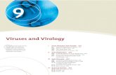 Viruses and Virology · The study of viruses is called virology, and we introduce the essentials of the ﬁeld here. There are four parts in this chapter. The ﬁrst part introduces