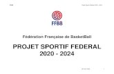 PROJET SPORTIF FEDERAL 2020 - 2024 · 10. Plan mixité 2024 Le début de la nouvelle olympiade 2020-2024 avec, en ligne de mire, les JOP de Paris 2024, permet maintenant d‘intégrer