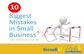 Biggest Mistakes in Small Business - #SmallBizLady Biggest Mistakes in Small Business with Melinda Emerson