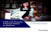 Credit Card Processing - First Data · 2020-05-21 · Credit Card Processing & Payment Solutions for Merchants 고객의 성공이 곧 First Data의 목표입니다. First Data는