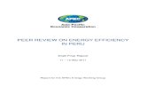PEER REVIEW ON ENERGY EFFICIENCY IN PERU Peru... · 2017-05-10 · Peru volunteered to undertake a peer review. The primary accountability for each peer review is shared by the economy