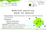 Android security back to basics - ensiwiki.ensimag.fr · Android security back to basics! SecurIMAG 2011-12-15 WARNING: SecurIMAG is a security club at Ensimag. Thoughts, ideas and