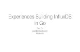 Experiences building InfluxDB in Go - QCon San Francisco · InﬂuxDB Project Stats • First Commit - September 26th, 2013 • 176 Contributors • 68,000 LOC
