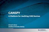 DEF CON 24 Hacking Conference CON 24/DEF CON 24... · 2016-07-09 · CANSPY A Platform for Auditing CAN Devices CANSPY firmware •Event-driven scheduler •Asynchronous I/O operations