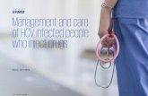 Management and Care of HCV Infected People Who Inject …There is a need to improve HCV care with People who inject drugs (PWIDs) People who inject drugs (PWIDs) are at the centre