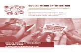 SOCIAL MEDIA OPTIMIZATION · 2019-02-02 · SOCIAL MEDIA OPTIMIZATION . Social Media Drives Growth for Small and Medium Businesses . With relatively limited marketing budgets, SMBs
