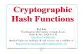 Cryptographic Hash Functionsjain/cse571-14/ftp/l_11chf.pdf · Cryptographic Hash Functions 2. Applications of Crypto Hash Functions 3. Birthday Problem 4. Secure Hash Algorithm (SHA)