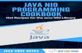 Java NIO Programming Cookbook - Techster Hub...Java NIO Programming Cookbook 1 / 73 Chapter 1 Java Nio Tutorial for Beginners This article is a beginners tutorial on Java NIO (New