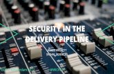 SECURITY IN THE DELIVERY PIPELINE - GOTO Conference€¦ · Dev : Ops : Sec 100 : 10 : 1 . GOTO; Amsterdam 2017 @WICKETT Security as the cultural outlier in an organization . GOTO;