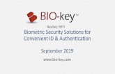 Nasdaq: BKYI Biometric Security Solutions for Convenient ID & Authentication · 2019-09-13 · Biometric Security Solutions for Convenient ID & Authentication September 2019 Nasdaq: