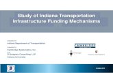 Study of Indiana Transportation Infrastructure Funding ...Step 2 is to determinehow to generate the necessary revenue. There is also no single answer to this question. Determining
