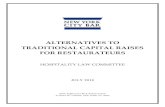 ALTERNATIVES TO TRADITIONAL CAPITAL …...ALTERNATIVES TO TRADITIONAL CAPITAL RAISES FOR RESTAURATEURS HOSPITALITY LAW COMMITTEE JULY 2018 NEW YORK CITY BAR ASSOCIATION 42 WEST 44TH