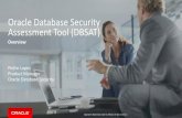 Oracle Database Security Assessment Tool (DBSAT) · Oracle Database Security Assessment Tool (DBSAT) Overview Pedro Lopes Product Manager ... Vectors, and Targets Applications DB