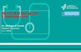 Neonatal Surgical Emergencies - Q-PEMq-pem.com/.../07/Day-2-Track-4-neonatal-shahaza.pdf · Neonatal Surgical Emergencies Dr. ShahazaAl Jawala Pediatric Consultant 12-1-2018. DISCLOSURE