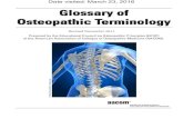 Date visited: March 23, 2016 Glossary of Osteopathic ... · The Glossary of Osteopathic Terminology is developed and revised by the Educational Council ... version is available on