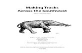 Making Tracks Across the Southwestbiology.fullerton.edu/facilities/dsc/pdf/2006makingtracks.pdf · Making tracks—the field trip guide Robert E. Reynolds with Dwight Schmidt ...