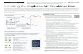Installing the Enphase AC Combiner Box · ing any Enphase Microinverters and/or Enphase AC Battery(ies). Note: If needed, you can find an installation map at the back of any Enphase