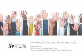 VAPOR PRODUCTS AND JUUL: AN EVOLVING MARKETpreventionsummit.org/wp-content/uploads/2018/11/1C-Workshop-Presentation.pdfWashington State Department of Health | 3 Does Tobacco Still