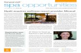TM A SPA BUSINESS PUBLICATION spa opportunities · 2017-02-06 · resort provider Miraval Group for US$215m (€201m, £175m) from an affiliate of KSL Capital Partners. “Miraval