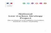 National Low-Carbon Strategy Project · 4 • sets an objective to limit global warning “to less than 2 °C, and then to limit it to 1.5 °C”, and to achieve a global balance