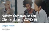 Nuestro Compromiso con Clientes durante COVID-19...Nuestro Compromiso con Clientes durante COVID-19 Guía para Partners. Poniendo Teams a disposición de todos • Microsoft Teams