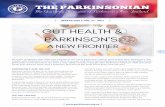 PARKINSON’S AND THE GUT€¦ · PARKINSON’S AND THE GUT Parkinson’s affects the part of our brain that produces the chemical dopamine. Dopamine contributes to feelings of satisfaction