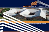 ACRROOFING - Yellowpages.com · ACR Roofing is a family owned business that has been operating here in Melbourne since 1980. With our team of qualified roofing tradesmen, supervisors,