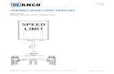 VARIABLE SPEED-LIMIT TRAILERS - Wanco Inc. · Wanco Variable Speed-Limit Trailers display a changeable speed limit on a sign that mimics the look of a regulatory speed limit sign.