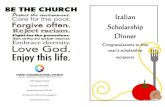 Italian Scholarship Dinner - Christ Congregational Church, UCC · ITALIAN SCHOLARSHIP DINNER May 12th from 6-10pm Menu: Hors d’oeuvres Fresh Bread Pasta Fagioli Antipasto Chicken