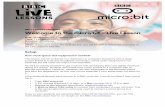 Welcome to the micro:bit – Live Lesson - BBCdownloads.bbc.co.uk/tv/livelessons/welcometothe... · Key Stage 3 – Computing As part of the lesson, students will be encouraged to: