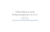 Inheritance and Polymorphism in C++courses.missouristate.edu/anthonyclark/232/lectures/25-cpp-inheritance.pdf•This type of behavior is known as polymorphism. •The term polymorphism