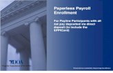 Paperless Payroll Enrollment - Virginia Dept of ... Paperless Payroll Enrollment For Payline Participants with all net pay deposited via direct deposit (to include the EPPICard) Photo