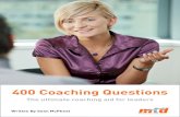 400 Coaching Questions - mtdtraining.com · Setting a goal is one thing; having the motivation to move ahead and actually accomplish it is another thing altogether. Questions exploring