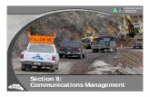 Section 8: Communications Management · Communications Management 2 Communications Management is the process that will be used to ensure consistent project information is distributed
