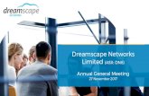 Dreamscape Networks Limited (ASX: DN8)...Dreamscape Networks Limited (ASX: DN8) Annual General Meeting 27 November 2017 2 FY17 Highlights –a year in review Successful listing on