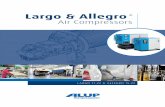 Largo & Allegro · 2020-05-15 · Largo & Allegro V inverter driven compressor can cut the energy bill of your compressor by up to 30%. The Largo & Allegro V reduces energy consumption