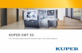 KUPER SWT XS · 2018-03-21 · KUPER SWT XS – Unrivalled equipment. The KUPER SWT XS is the unbeaten champion of simplicity and user-friendliness. The KUPER SWT XS impresses with