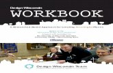Design WisconsinWORKBOOK...20-30 large, hand-drawn illustrations of the community’s shared vision. Community Vitality & Placemaking. Communities are dynamic environments-constantly