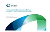 Innovative Hochbarrierefolien · Innovative Hochbarrierefolien – ... Packing Lacquer mixing Lacquering on Alu 10. Amcor has an extensive and powerful set of innovation capabilities