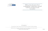 ...Blockchain for supply chains and international trade Report on key features, impacts and policy options . This study provides an analysis of blockchain technology in the context
