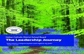 Halton Catholic District School Board The Leadership Journey · The Halton Catholic District School Board is a model learning community, widely recognized as distinctively Catholic,